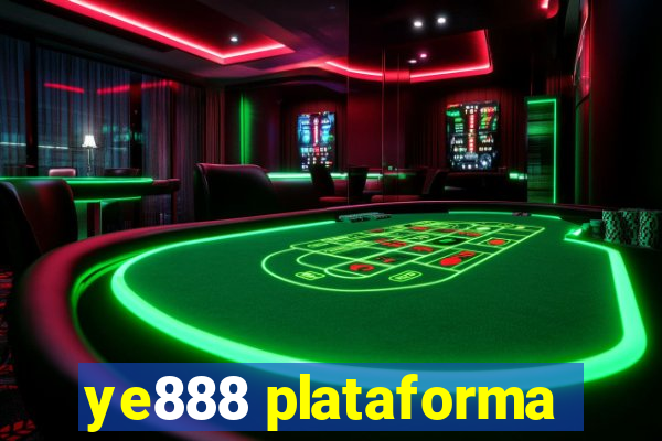 ye888 plataforma